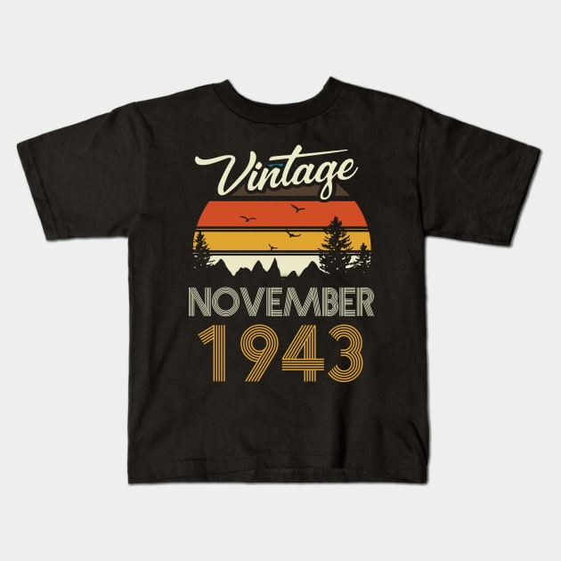 1943 - Vintage November Birthday Gift Shirt Kids T-Shirt by ReneeCummings